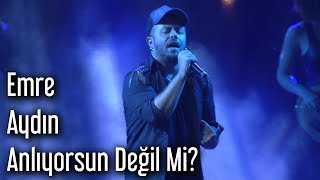 Emre Aydın  Anlıyorsun Değil Mi [upl. by Tisman]