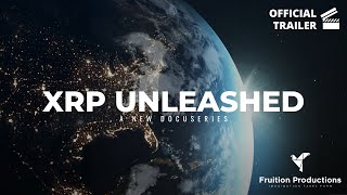 XRP Unleashed Series Trailer [upl. by Manoop]