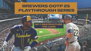 OOTP 25 Brewers Playthrough  Ep 7 Restructuring the Core [upl. by Nerhtak]