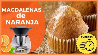 MAGDALENAS caseras de NARANJA 🍊​ EXPRESS con THERMOMIX ✅  La RECETA TRADICIONAL más FÁCIL 🤩​ [upl. by Lazos]