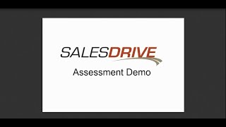 SalesDrive Assessment Overview Demo [upl. by Dallman]