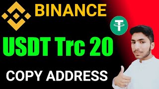 How to find usdt address in binance  how to copy usdt trc20 address in binance  usdt Trc 20 wallet [upl. by Nnylamme]