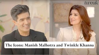 The Icons Manish Malhotra and Twinkle Khanna  Tweak India [upl. by Niamjneb]