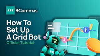 How to Make Your Very Own Grid Bot on 3Commas Official Tutorial [upl. by Elka]