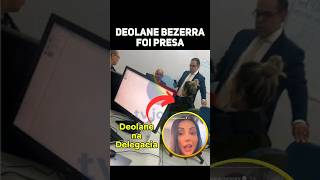 Deolane foi presa deolane bezerra foi presa prisão de deolane [upl. by Nuahsad862]