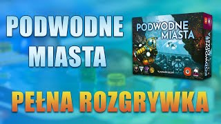 PODWODNE MIASTA  Pełna Rozgrywka  Gameplay Solo [upl. by Haim]