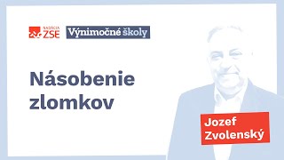 Násobenie zlomkov Jozef Zvolenský [upl. by Alicsirp]