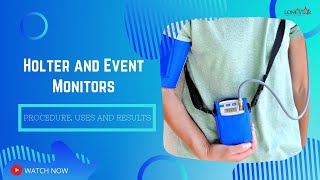 Holter and Event Monitors Procedure Uses and Results [upl. by Ttennaej194]