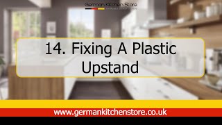 German Kitchen Store  14 Fixing a Plastic Upstand [upl. by Ahseekat586]