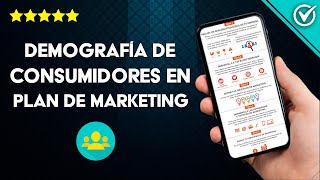 ¿Cuáles son las Características Demográficas de los Consumidores en un Plan de Marketing [upl. by Chiarra]