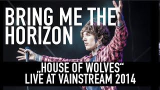 Bring Me the Horizon  House of Wolves  Official Livevideo  Vainstream 2014 [upl. by Herschel]