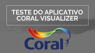 TESTE DO APP CORAL VISUALIZER  ARQUITETURA E DECORAÇÃO [upl. by Logan]