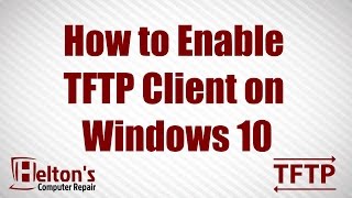 TFTP Client  Enable or Disable in Windows 10 [upl. by Shanna185]