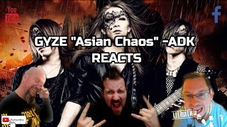 GYZE quotAsian Chaosquot  ADK REACTS [upl. by Neellok]