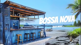 Sunsoaked Jazz Vibes Laid Back Beach Music amp BOSSSA NOVA [upl. by Lorien313]