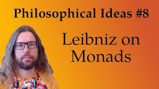 Leibniz on Monads [upl. by Mcneil548]