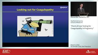 Alexander Butwick MD  Point of Care Testing for Coagulopathy in Pregnancy [upl. by Hardigg970]