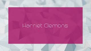 Harriet Clemons  appearance [upl. by Merci]