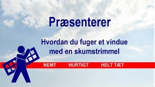 Hvordan du fuger et træalu vindue med fugebånd [upl. by Barbarese]