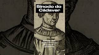 sínodo do cadaver [upl. by Calica]