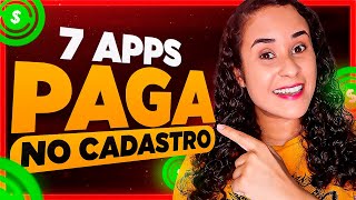 7 Aplicativos Para Ganhar Dinheiro No Cadastro  Apps Que Pagam Via Pix e Indicação [upl. by Emarie201]