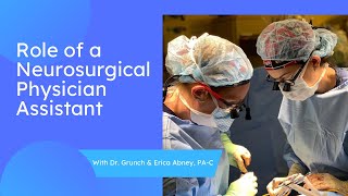 The role of a neurosurgical physician assistant explained [upl. by Tanaka]