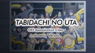 Tabidachi No Uta OST Assassination ClassIndonesia Version Yuyu Cover [upl. by Apps]