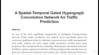 A Spatial Temporal Gated Hypergraph Convolution Network for Traffic Prediction [upl. by Ulda]