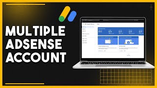 How To Create Multiple AdSense Accounts [upl. by Ydneh262]