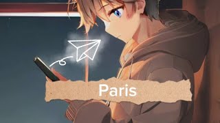 Paris Nightcore￼￼ by the Chainsmokers [upl. by Aneehsram781]