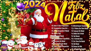 Top 100 Músicas De Natal 2024 🎅 As Melhores Canções Natalinas 🎄 Feliz Natal 2024🎅 Músicas De Natal [upl. by Pellegrini]