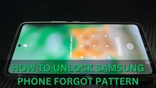 How To Unlock Samsung Phone Pattern Lock If Forgotten  6 Easy amp Free Solutions [upl. by Rebecka]