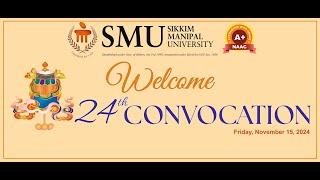 24th ConvocationSikkim Manipal University 2024 [upl. by Selma21]