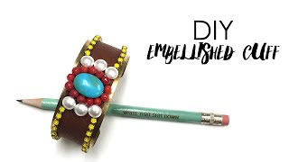 DIY Embellished Cuff [upl. by Tillford]