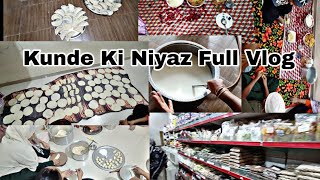 Kunde Ki Niyaz Full Vlog 2024  Rajjab ki Niyaz  Anjum Shaikh Vlog [upl. by Burtis]