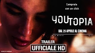 Youtopia  Trailer Ufficiale  HD [upl. by Biondo734]