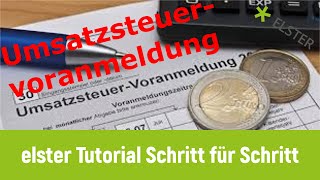 Elster online Tutorial  Schritt für Schritt Umsatzsteuervoranmeldung selber machen [upl. by Cristiona]