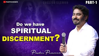 Do we have spiritual discernment  PastorPraveen  English Sermon PastorpraveenEnglishSermon [upl. by Nnylyram932]