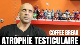 Coffee Break  Atrophie Testiculaire Causée par le DOPAGE [upl. by Ahker319]