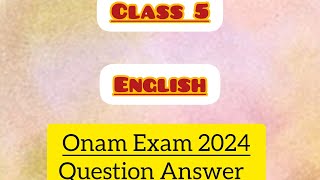 Class 5 English Onam Exam Question Paper Answer l First Terminal Examination English 2024 Answers [upl. by Sanderson]