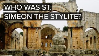 Who was Saint Simeon the Stylite [upl. by Sonafets]