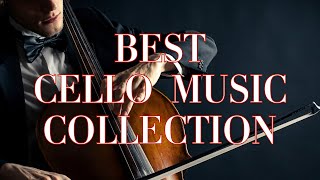 Cello Solo Music Ultimate Playlist  Best Cellopedia Classical Music [upl. by Anada301]