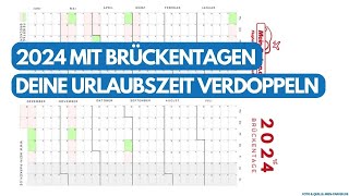 Brückentage 2024 So kannst Du Deine Urlaubszeit verdoppeln bis nahezu verdreifachen ✈️ [upl. by Noirod]