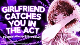 💜F4M Girlfriend Catches You In The Act Suicide Prevention Awareness Emotional ASMR Roleplay [upl. by Latrice]