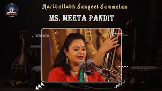 Ms Meeta Pandit  Renowned Vocalist Performance  Harivallabh Sangeet Sammelan 2023 Part 1 [upl. by Rydder]