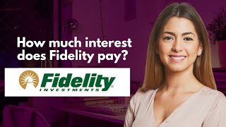 How much interest does Fidelity pay [upl. by Coulter]