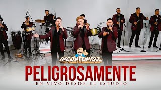 La Incontenible Banda AS  Peligrosamente Video En Vivo [upl. by Nomis]