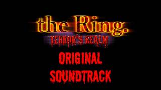 The Ring Terrors Realm Original Soundtrack  Track 0920 [upl. by Dickens850]