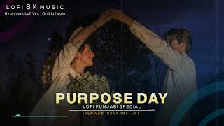 Purpose day Special  Purpose Full Song Slowed  Reverbs  Lofi Vibes [upl. by Harlan]