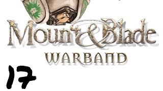 Lets Play Mount and Blade  Warband  Episode 17  I am the Kitten [upl. by Henry685]